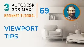 Viewport Tips | 3ds Max Tutorial #69