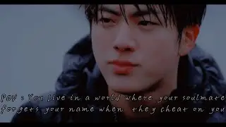 POV: We live in a world where your soulmate forgets your name if they cheat [JIN|BTS]
