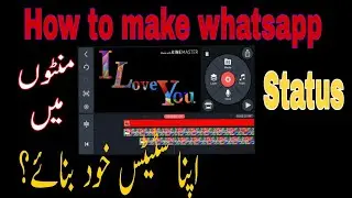 How to Make trending Whatsapp status video in kinemaster app!tik tok Urdu status