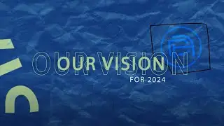 Our Vision in 2024