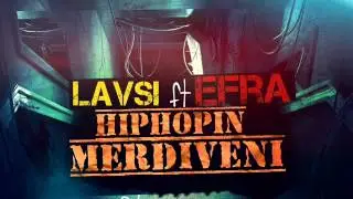Lavsi ft Efra   Hiphopın Merdiveni