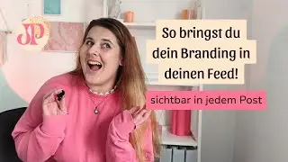 🥂 Branding in Canva richtig anwenden: So wird dein Instagram Feed einheitlich 🐆
