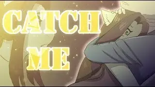 Catch me | M E M E |
