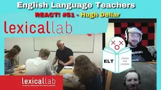 Lexical Approach (Hugh Dellar) Classroom Observation - Teachers React!