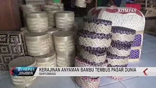 Kerajinan Anyaman Bambu Tembus Pasar Dunia