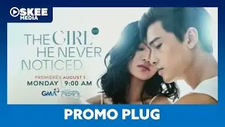 GMA - The Girl He Never Noticed: Tess Pang Promo Plug [28-JUL-2024]