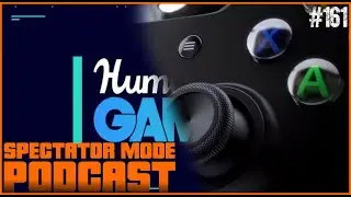 Spectator Mode Podcast Episode 161: Xbox has no cash for advertising