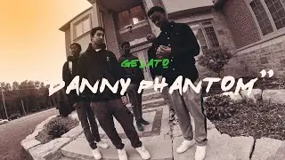 GELATO - DANNY PHANTOM (Official Music Video)