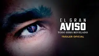 El Gran Aviso | Tráiler Oficial