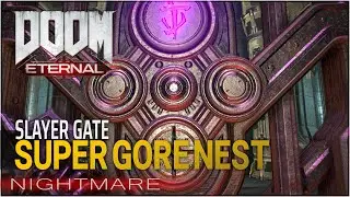 SUPER GORE NEST: SLAYER GATE ― DOOM ETERNAL [Nightmare Mode]