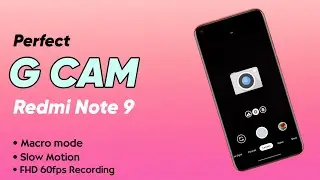 Perfect GCam for Redmi note 9 | install GCam & Configs on redmi note 9