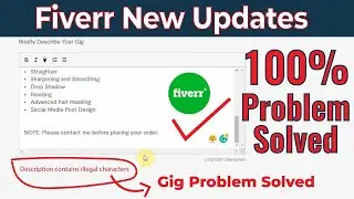 Description contains illegal characters | Fiverr gig problem | Fiverr new updates