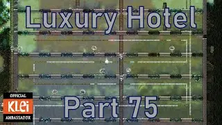 Luxury Hotel - Part 75 - Oxygen Not Included