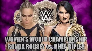 WWE 2K23 : 2024.01.17_WOMEN'S WORLD CHAMPIONSHIP_RONDA ROUSEY vs. RHEA RIPLEY