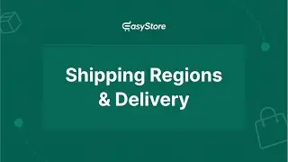 How To Setup 📦 📦 Shipping Regions & Shipping Methods in EasyStore