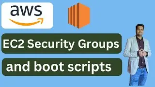 EC2 security groups and boot scripts | ec2 boot scripts | ec2 instance connect | ec2 ssh