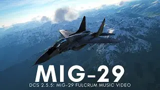 DCS 2.5.5: MiG-29 Music Video