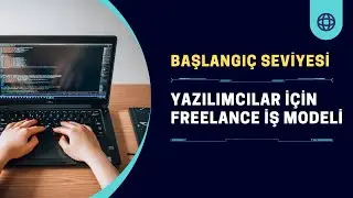 Yazılımcılar İçin Başlangıç Seviye Freelance Para Kazanmak || 1