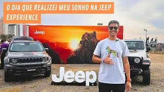 O dia que realizei meu sonho na JEEP EXPERIENCE