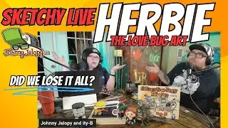 Herbie The Love Bug  Oh NO!!!! did we lose the art?- Sketchy Live! - S06 EP17