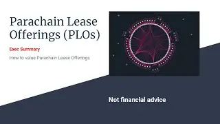 Valuation of Parachain Lease Offerings | Exec Summary | Example Calculations
