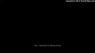 Juno - Aamukahvit ft. Pyhimys (432hz)