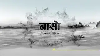 Naaso| Subani Moktan| Composer's Version| New Nepali Song 2022|
