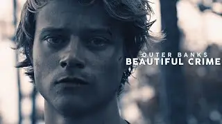 Outer Banks | Beautiful Crime