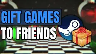 How To Gift Games on Steam