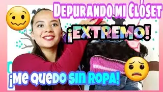 ¡DEPURANDO MI CLÓSET! ⚠️¡EXTREMO!⚠️ |Mireya GN.