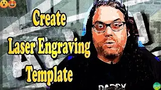 Making A Laser Engraving Design Using Ortur Laser Master 2