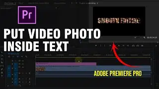 How To Put Video Photo Inside Text - Adobe Premiere Pro