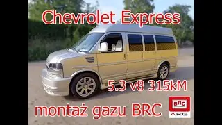 Chevrolet Express 5.3 V8 315kM montaz gazu BRC w ARG Auto Gaz Łódź