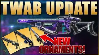 New Exotic Ornaments, Patch Notes & More! | Destiny 2 TWAB