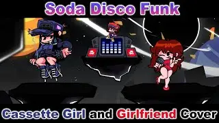 Friday Night Funkin' | Soda Disco Funk But Cassette Girl and GF Sings it'