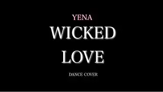 YENA - 'WICKED LOVE' Dance Cover | FINLAND