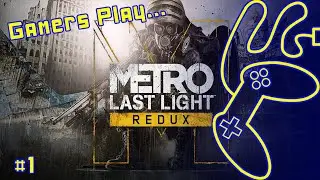 GP ! Metro Last Light Redux(Switch) -  Part 1