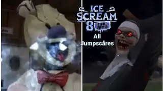 Ice Scream 8 All Jumpscares