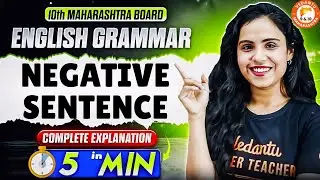 Class 10th Negative Sentence in 5 Minutes | Class 10th English Grammar | MH Board | Bhumika Mam