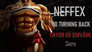 NEFFEX - NO TURNING BACK I COVER EN ESPAÑOL I Zero