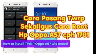 Cara pasang twrp dan root hp oppo a57 cph 1701 - Pasang TWRP Oppo A57 - Root Oppo A57