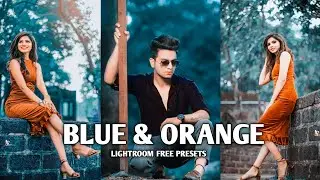 Blue and orange lightroom preset | lightroom presets photo editing | new lightroom presets 2021