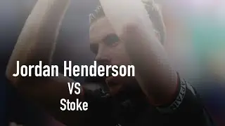 Jordan Henderson vs Stoke