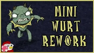 Mini WURT REWORK w Becie Don't Starve Together! 