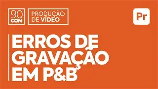 Edição de Vídeo • Pitadas da Sal - Timeline com Erros de Gravação em P&B