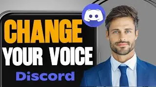 How to Change Your Voice on Discord Mobile (2025)