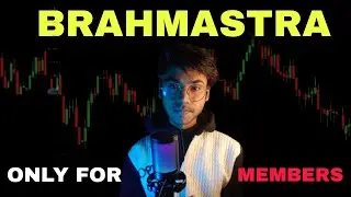 BRAHMASTRA STRATEGY || ONLY FOR MEMBERS || TRADING #trading