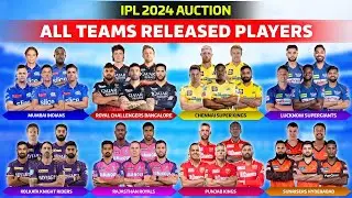All Team Released Players IPL 2024 Auction से पहले || 10 Team Released Players IPL 2024  || 