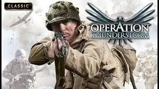 OPERATİON THUNDERSTORM---BÖLÜM1