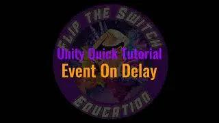 Unity Scripting Tutorial: Unity Events on Delay